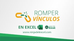 ROMPER-VINCULOS-EN-EXCEL