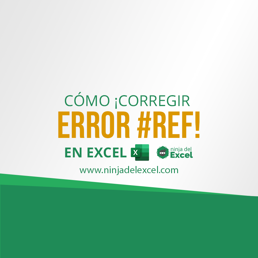 corregir-error-ref-en-excel-aprenda-a-resolver-esto-ninja-del-excel