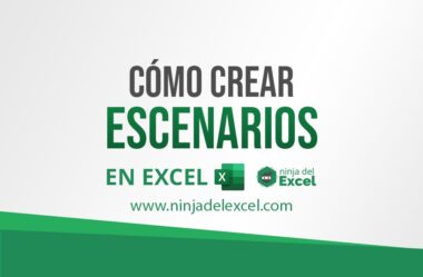 Crear Escenarios en Excel – ¡Aprender cómo!