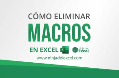 Cómo Eliminar Macros en Excel: Paso a paso