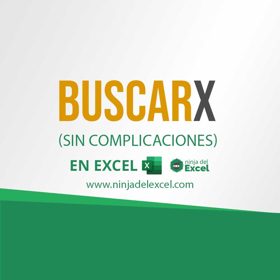 Función BUSCARX en Excel Paso a paso (Sin complicaciones) Ninja del