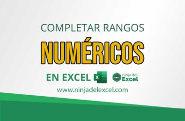 Completar Rangos Numéricos en Excel de Principio a Fin