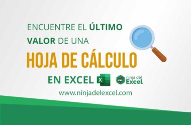 Encontrar el Último Valor de Una Hoja de Cálculo de Excel