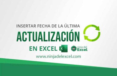 Insertar Fecha de la Última Actualización en Excel