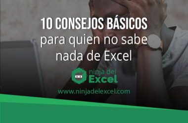 10 Consejos Básicos para Quien no Sabe Nada de Excel