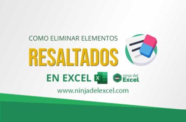 Ejercicio de Excel avanzado – Eliminar Elementos Resaltados en Excel