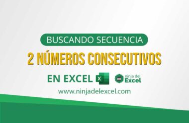 Prueba de Excel Avanzado: Buscando Secuencia 2 Números Consecutivos en Excel