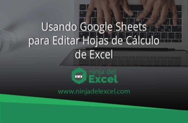 Como Usar Google Sheets para Editar Hojas de Cálculo de Excel