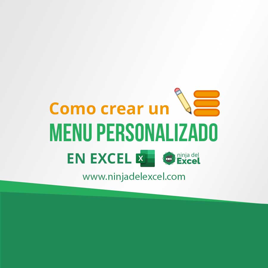 Como Crear un Menú Personalizado en Excel - Ninja del Excel