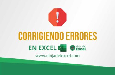 Corrigiendo Errores en Excel