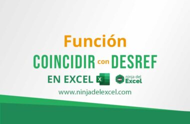 Función COINCIDIR con DESREF en Excel.