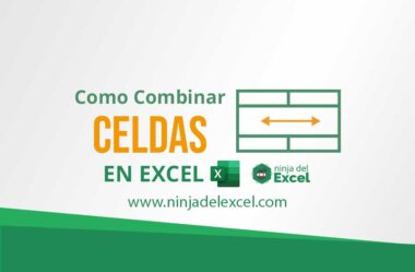 Como Combinar Celdas en Excel: Aprenda Paso a Paso