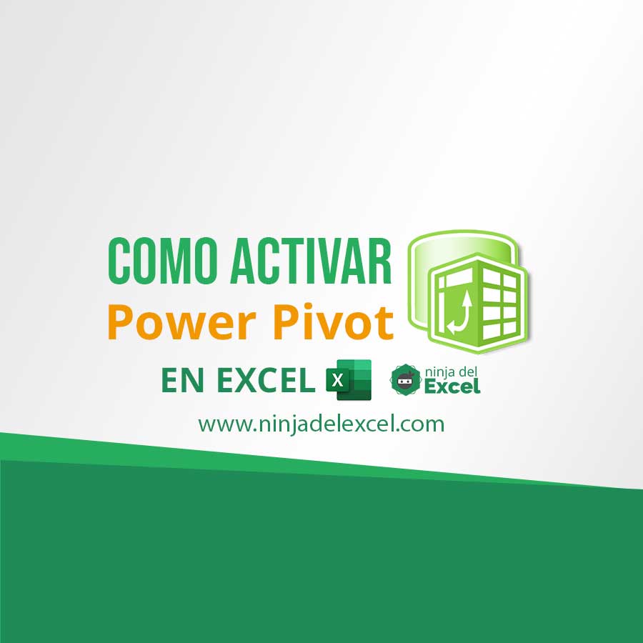 Como Activar Power Pivot en Excel - Ninja del Excel