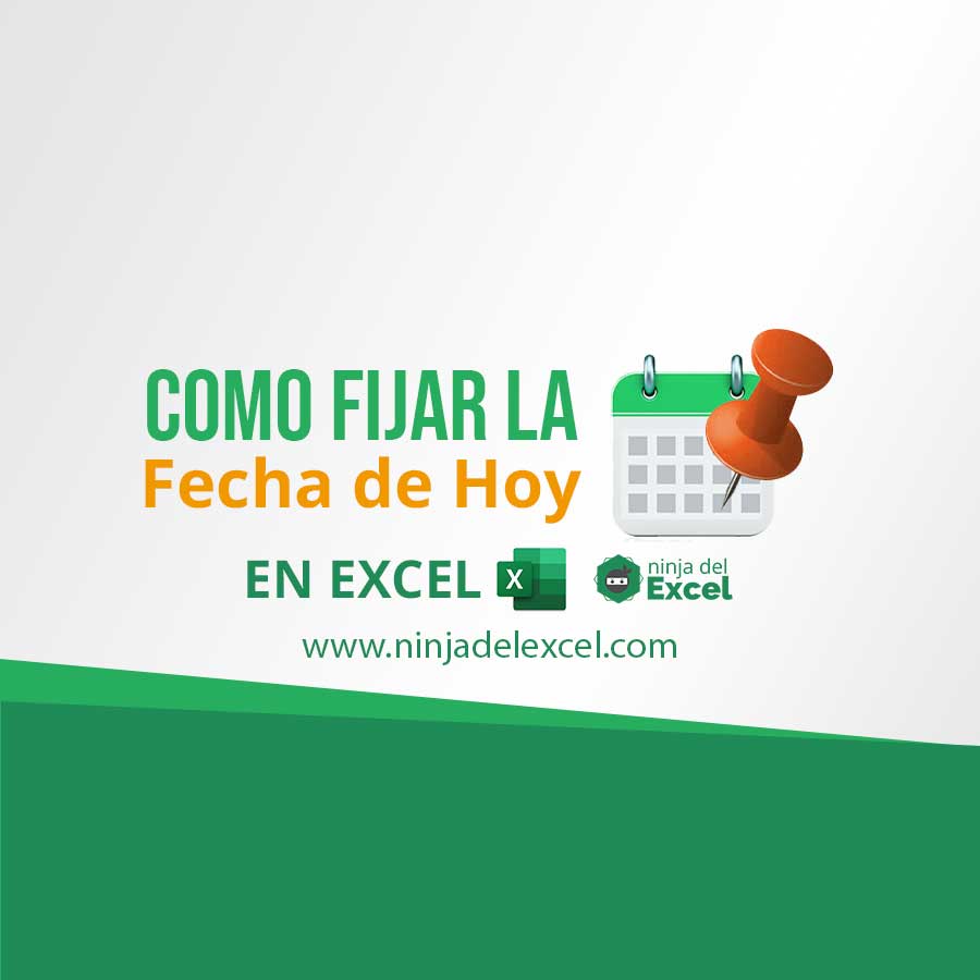 como-fijar-la-fecha-de-hoy-en-excel-basta-de-actualizar-esto