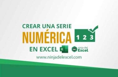 Crear Una Serie Numérica en Excel