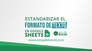 Estandarizar-el-Formato-de-Texto-en-Google-Sheets