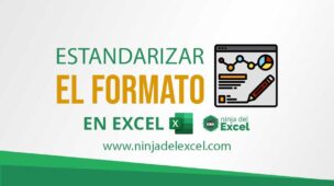 Estandarizar-el-Formato-en-Excel