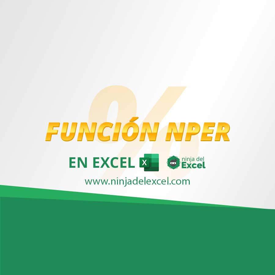 Funci n NPER En Excel Ahora Es M s F cil Ninja Del Excel
