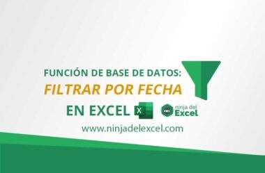 Funciones de Base de Datos en Excel: Filtrar por Fecha