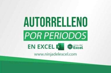 Autorrelleno por Periodos en Excel