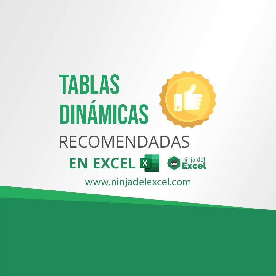 Tablas Din Micas Recomendadas En Excel Ninja Del Excel