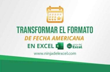 Transformar Formato de Fecha Americana en Excel