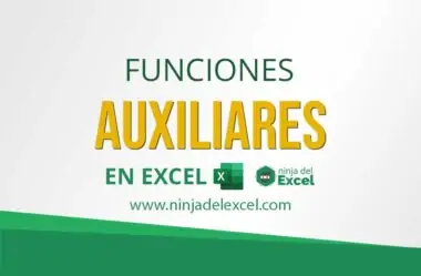 Funciones Auxiliares en Excel [Aprende en esta GUÍA]