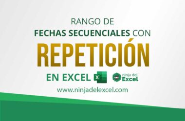 Rango de Fechas Secuenciales con Repetición en Excel