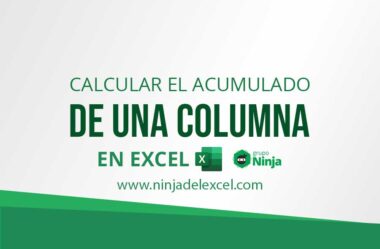 Cómo Calcular el Acumulado de una Columna en Excel