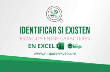 Como Identificar si Existen Espacios entre Caracteres en Excel