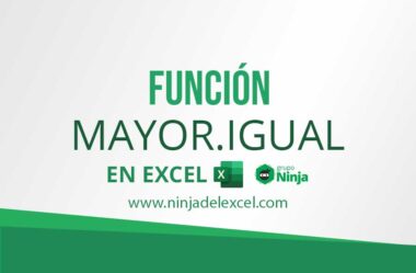 Función MAYOR.O.IGUAL en Excel: Aprender a Usar