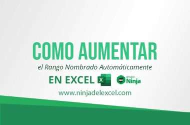 Como Aumentar el Rango Nombrado Automáticamente en Excel