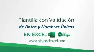 Plantilla-con-Validación-de-Datos-y-Nombres-Únicos-en-Excel