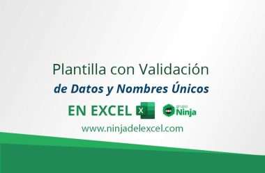 Plantilla con Validación de Datos y Nombres Únicos en Excel