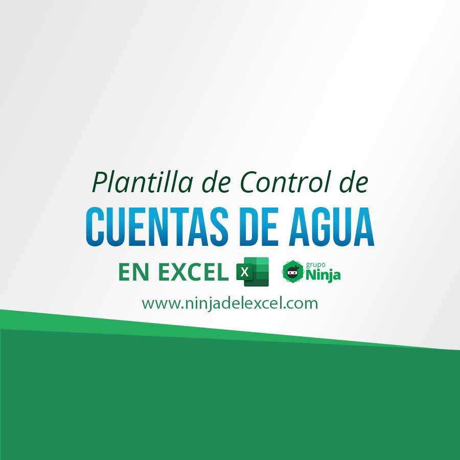 Plantilla De Control De Cuentas De Agua En Excel Ninja Del Excel 1023