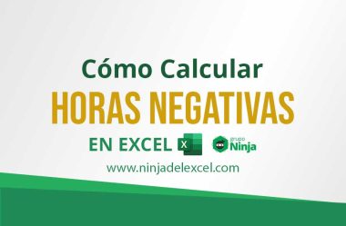 Cómo Calcular Horas Negativas en Excel
