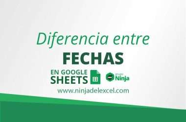 Diferencia entre Fechas en Google Sheets