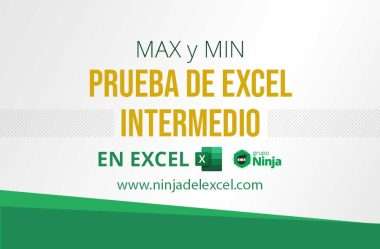 MAX y MIN: Prueba de Excel Intermedio