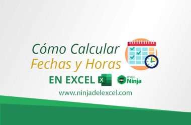 Cómo Calcular Fechas y Horas en Excel