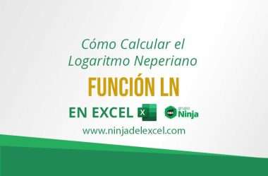 Cómo Calcular el Logaritmo Neperiano en Excel: Función LN