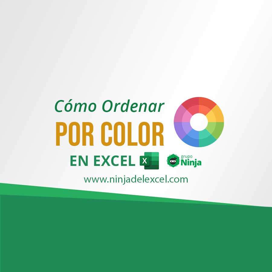 Cómo Ordenar Por Color En Excel Ninja Del Excel 0627