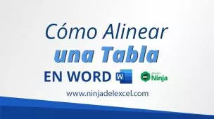 Cómo-Alinear-una-Tabla-en-Word