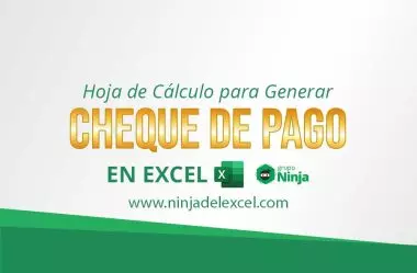 Hoja de cálculo para generar cheque de pago en Excel