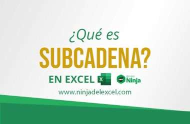 ¿Qué es Subcadena en Excel?