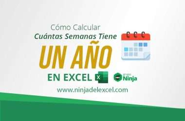 Cómo Calcular Cuántas Semanas Tiene un Año en Excel