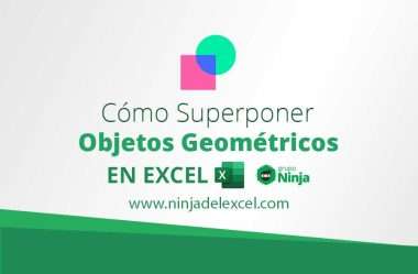 Cómo Superponer Objetos Geométricos en Excel