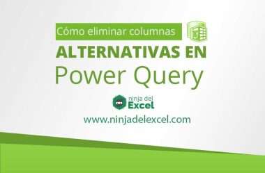 Como Eliminar Columnas Alternativas en Power Query