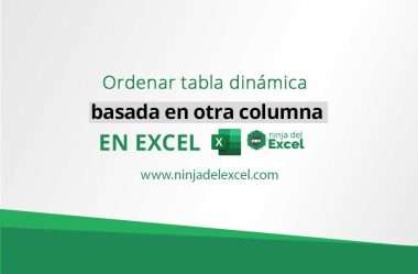 Ordenar Tabla Dinámica Basada en Otra Columna en Excel