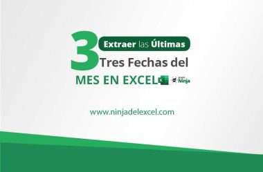 Extraer las Últimas Tres Fechas del Mes en Excel