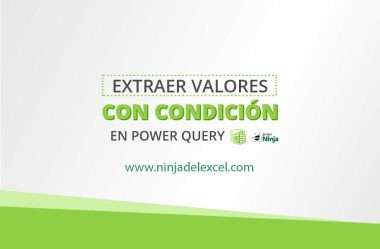 Extraer Valores con Condición en Power Query